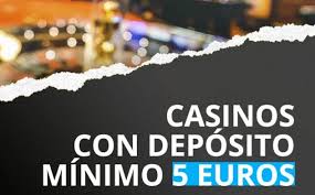 Casino con Deposito Minimo di 5 Euro Gioca e Vinci con Poco!